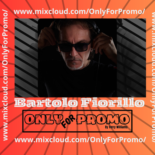 Bartolo Fiorillo #014 / Dj Resident OnlyForPromo on Mixcloud