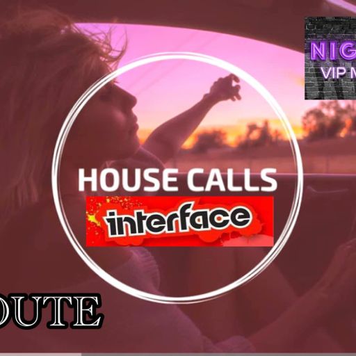 IN ROUTE TO CLASSIC HOUSE CALLS INTERFACE GLOBAL MUSIC FT JON INTERFACE