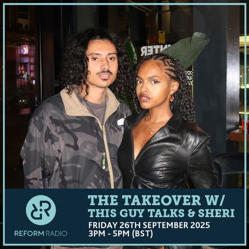 The Takeover w/ This Guy Talks & SHERI 26th September 2025