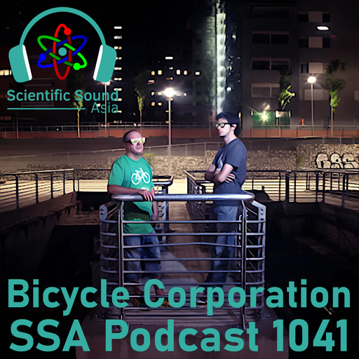 Scientific Sound Radio Podcast 1041 Bicycle Corporations' Roots 126.