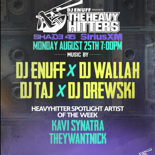 DJ Enuff presents The Heavy Hitter DJs (SXM Shade45) - 2025.08.25