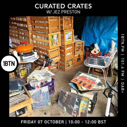 Curated Crates with Jez Preston - 07.10.2022