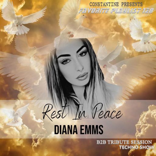 CONSTANTINE - FAVORITE PLAYLIST 128 (In the loving memory of Diana Emms)