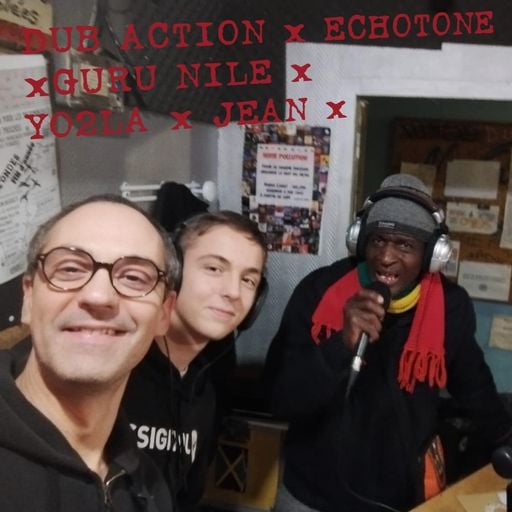 Dub Action 26 Dec 2023 - Special guests Yo2La & Guru Nile - Radio Canut