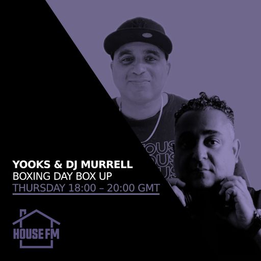 Yooks & DJ Murrell - Boxing Day Box-Up Part Two 26 DEC 2024