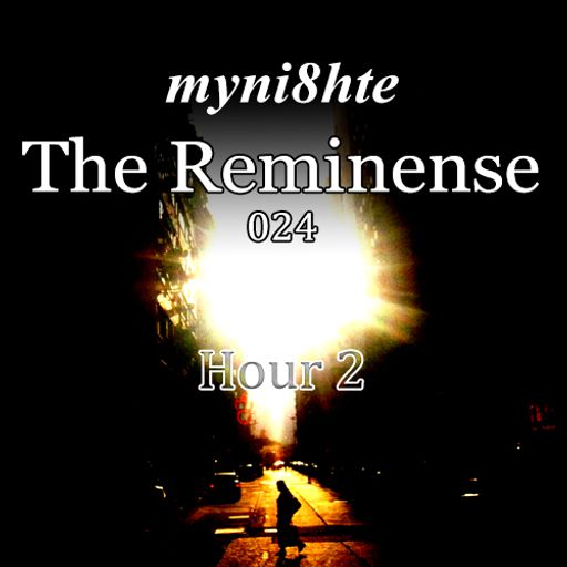 The Reminense 024 - Hour 2