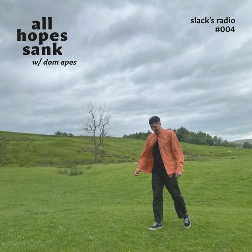 All Hopes Sank w/ Dom Apes - July 2022