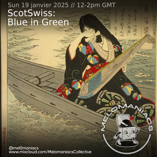 ScotSwiss // Blue in Green // 19.01.25 // Melomaniacs Live