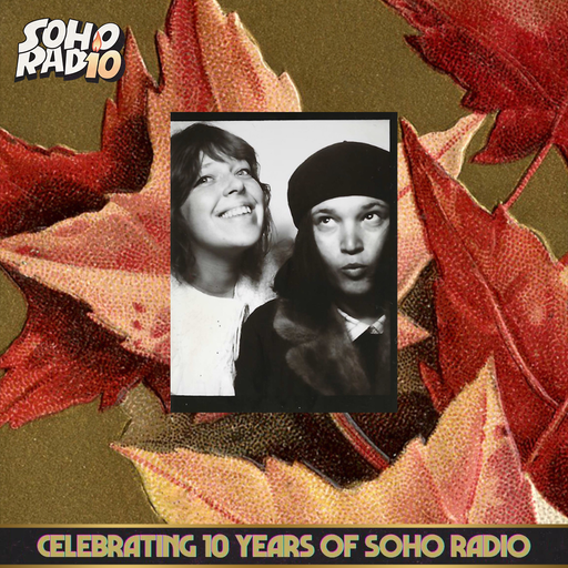 Token Girl DJs - Celebrating 10 Years of Soho Radio (06/11/2024)
