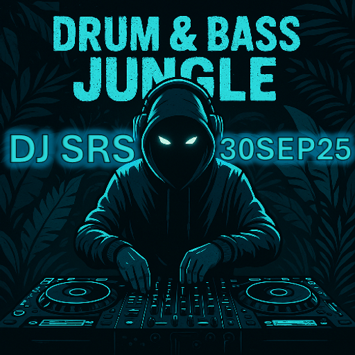 DJ SRS - "DNB / JUNGLE MIX 30SEP25"