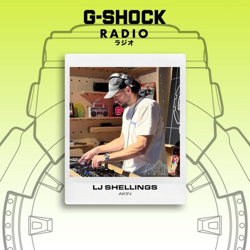 G-SHOCK Radio - AKIN Takeover - LJ Shellings - 16/11