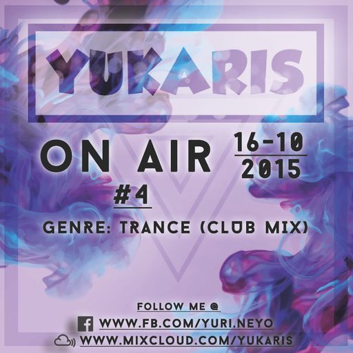 Yukaris On Air #4 [OUT NOW] - Yukaris