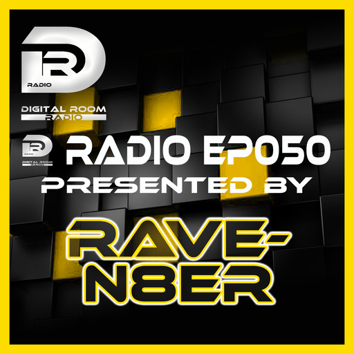 Digital Room Radio EP050 mixed by Rave-N8er