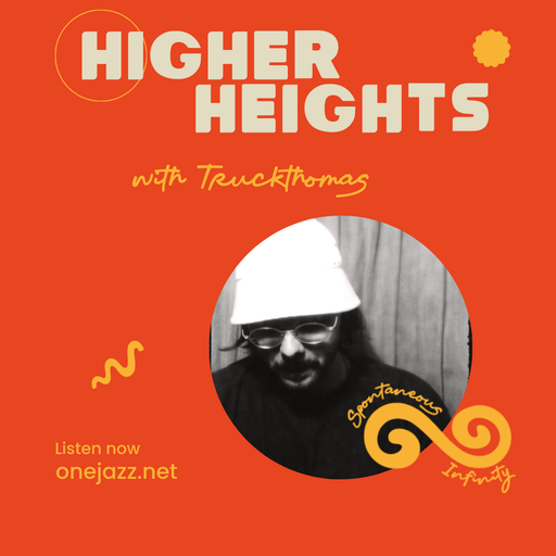 TruckThomas presents: Higher Heights (19 July 2025)