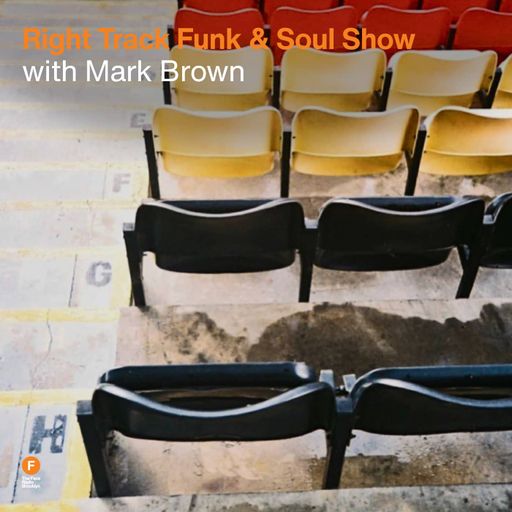 Right Track Funk & Soul Show - Mark Brown — 14 July 2025