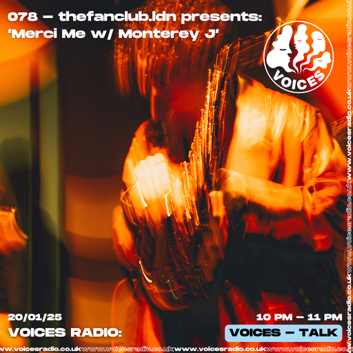 thefanclub.ldn presents Merci Me 20/01/25 - [Voices Radio]