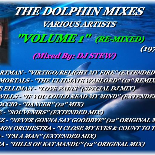 THE DOLPHIN MIXES - VARIOUS ARTISTS - ''VOLUME 1'' (RE-MIXED)(1978-1980)