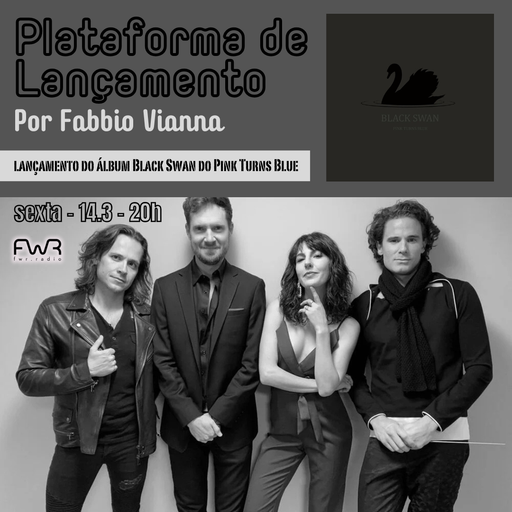 Plataforma de Lançamento 097 - Pink Turns Blue - Black Swan - 14.3.2025