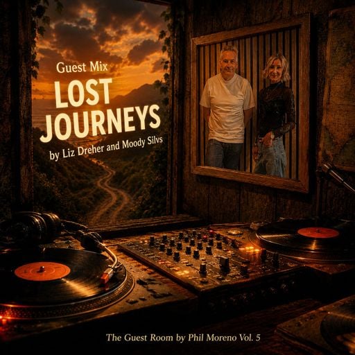 GUEST MIX LOST JOURNEYS BY LIZ DREHER & MOODY SILVS