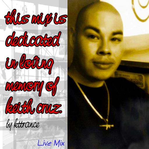 Dedicated In Loving Memory Of Keith Cruz Live Version