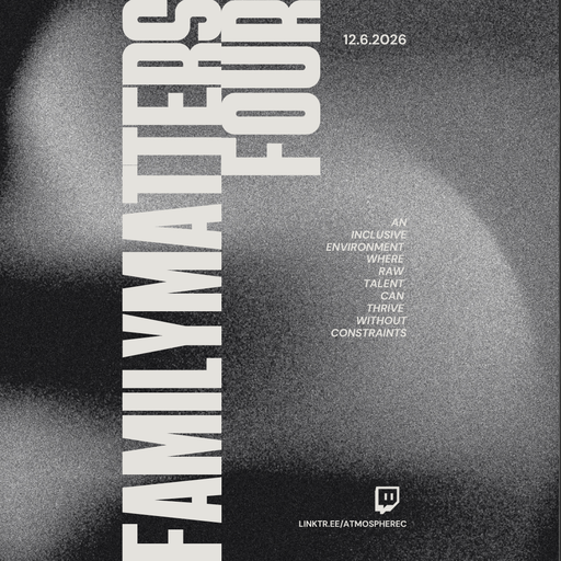 Nowa Atmospherec - Family Matters IV - Live On twitch.tv/nowaatmo - June 12th 2026