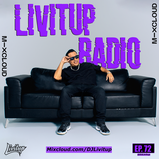 Livitup Radio EP. 72 - Preview
