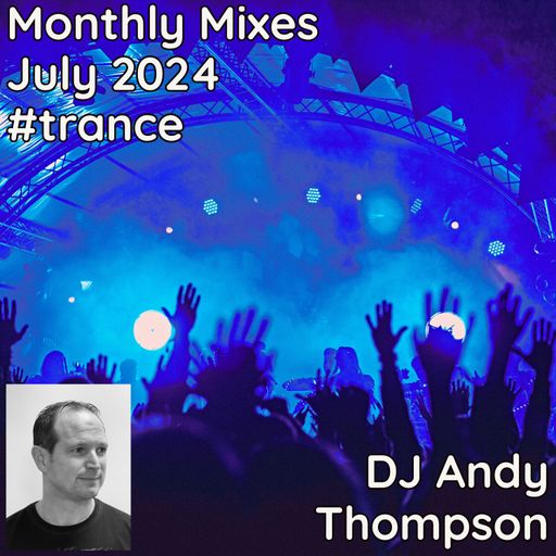 Monthly Mixes - July 2024 #trance