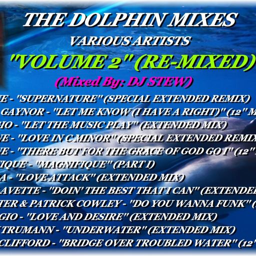 THE DOLPHIN MIXES - VARIOUS ARTISTS - ''VOLUME 2'' (RE-MIXED)