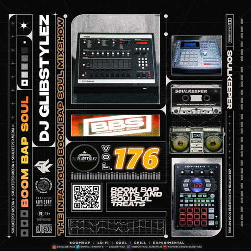 DJ GlibStylez - The INFAMOUS Boom Bap Soul Mixshow Vol.176