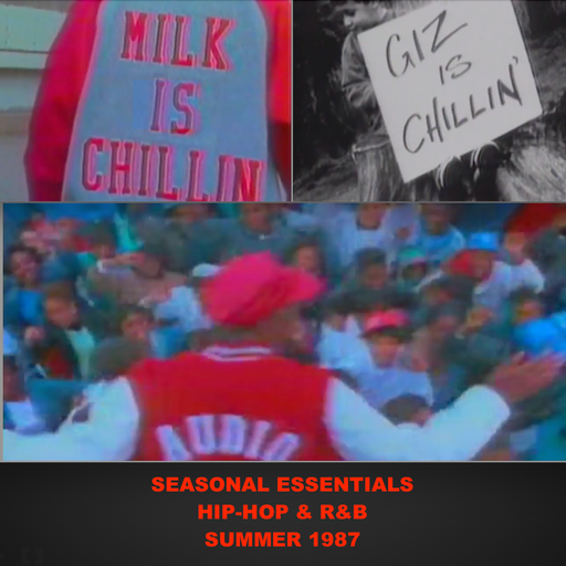 Seasonal Essentials: Hip Hop & R&B - 1987 Pt 3: Summer