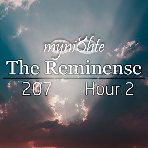 The Reminense 207 - Hour 2