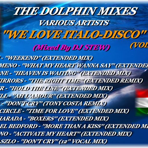 THE DOLPHIN MIXES - VARIOUS ARTISTS - ''WE LOVE ITALO-DISCO'' (VOLUME 2)