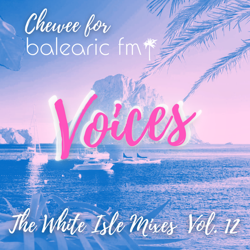 The White Isle Mixes, Vol. 12 - Voices (Chewee, 012)