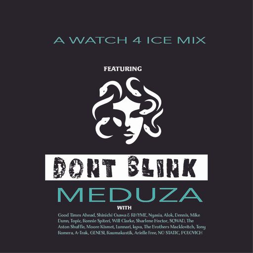 DONT BLINK MEDUZA