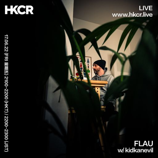 FLAU w/ kidkanevil - 17/06/2022