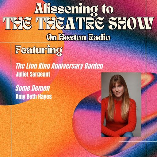 The Theatre Show with Alissa Finn 25th of June
