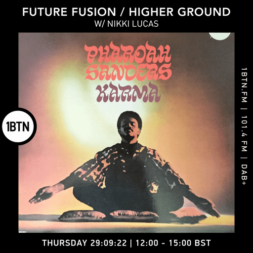 Future Fusion, Higher Ground with Nikki Lucas - 29.09.2022