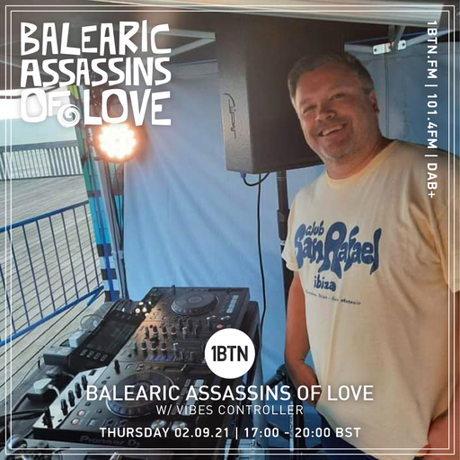 Balearic Assassins Of Love with Vibes Controller - 02.09.2021