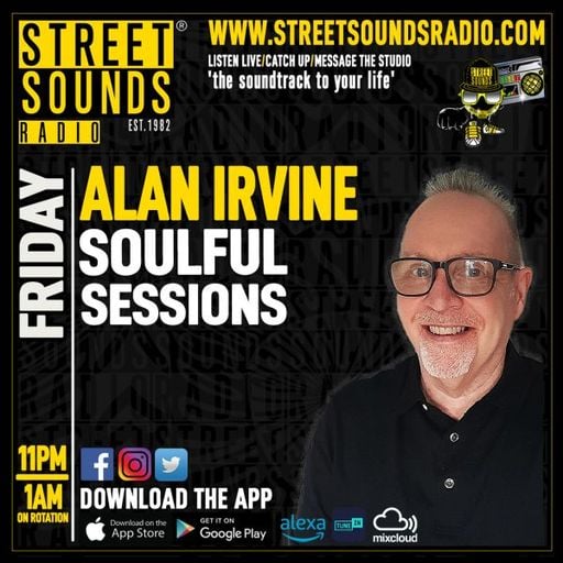 Soulful Sessions with Alan Irvine on Street Sounds Radio 2300-0100 17/04/2026