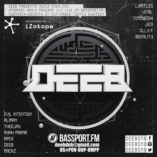 dEEb Presents: Audio Overload On @BassPortFM (9/27/2018) #bassportfm
