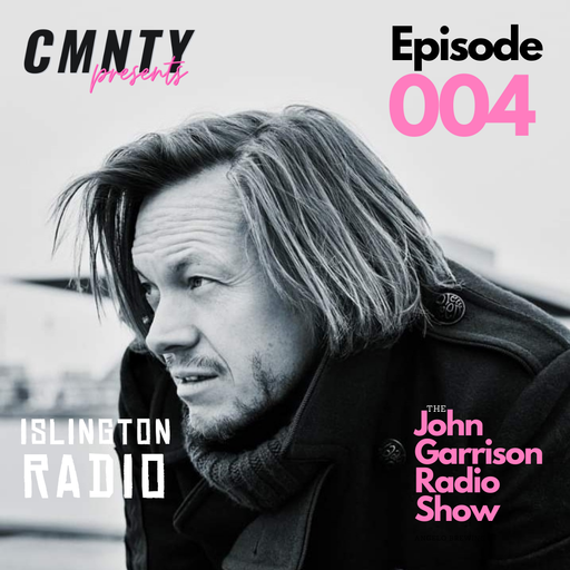 CMNTY #14: The John Garrison Radio Show (02/03/2022)