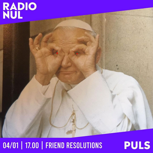 Friend Resolution - Ralph Could Be & Bertje Bobje // 04/01/22