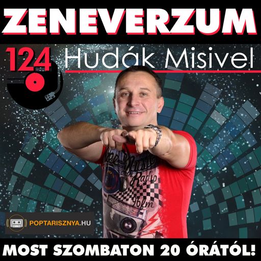 Zeneverzum Hudák Misivel - 124. adás (2026. 03. 07.)