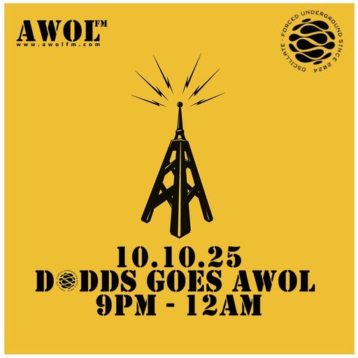 FRIDAY NIGHT LIVE: Oscillate presents... Dodds Goes AWOL! (10th October 2025)