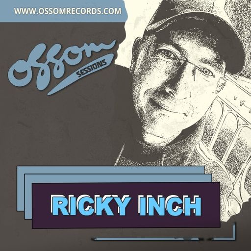 Ricky Inch - Ossom Sessions (29/12/22)