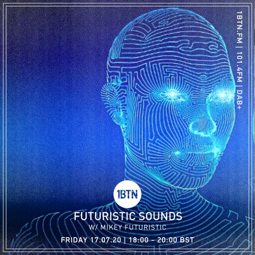 Futuristic Sounds with Mikey Futuristic - 17.07.2020