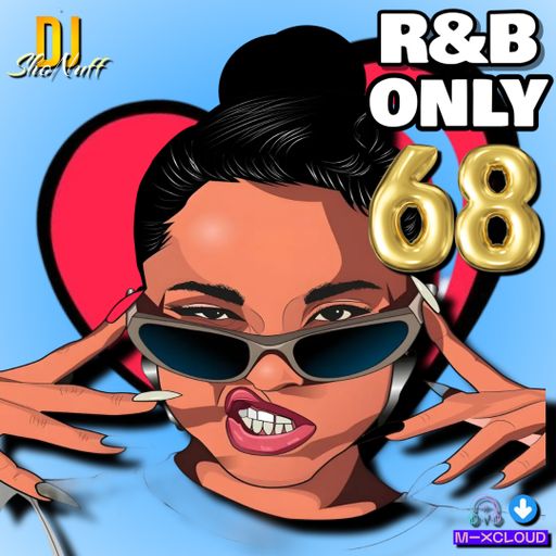 IT'S R&B ONLY #68 (WATCHING THE DAYS GO BY)