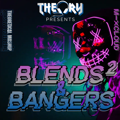 BLENDS & BANGERS 2