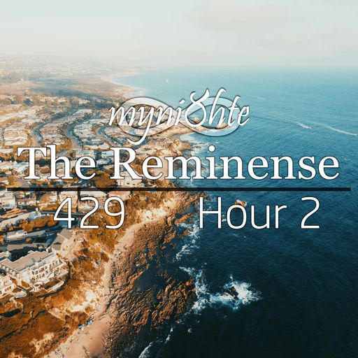 The Reminense 429 - Hour 2