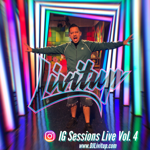 DJ Livitup IG Sessions Live Vol. 4
